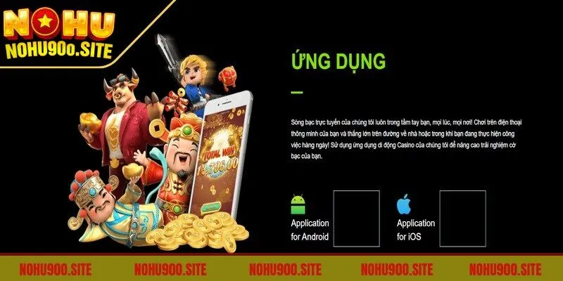 Tải app Nohu90 về thiết bị cá nhân là lựa chọn tuyệt vời